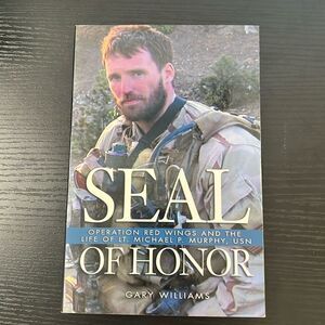 COPY - SEAL of Honor ~ Operation Red Wings ~ Paperback